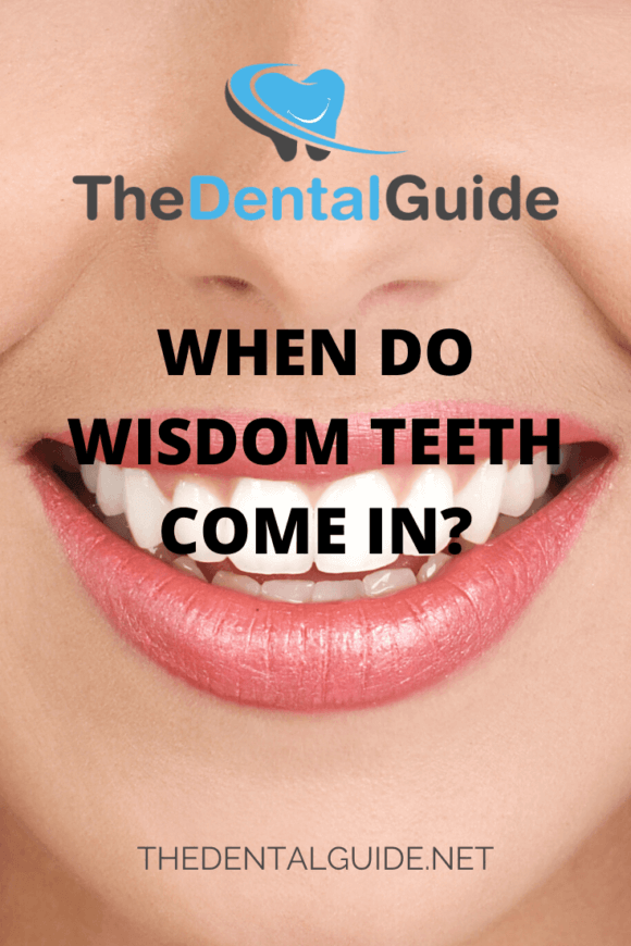 When Do Wisdom Teeth Come In The Dental Guide